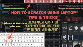 HOW TO SCRATCH AND MIX WITHOUT DJ CONTROLLER USING LAPTOPVIRTUAL DJ 2020  SETTING  TIP amp TRICKS [upl. by Aynom]