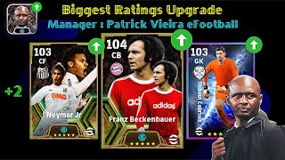 Biggest Ratings Upgrade With Manager Patrick Vieira In eFootball 2025 Mobile [upl. by Joceline]