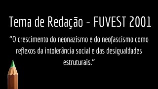 REDAÇÃO 3  Tema FUVEST 2001  Treinando Dissertação para Vestibular e Concursos [upl. by Mariele]