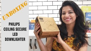 Unboxing Philips Ceiling Secure LED Downlight l Ask Iosis Hindi Interior Design India [upl. by Hna]