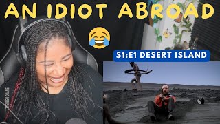 An Idiot Abroad Desert Island S2E1  American Reaction [upl. by Lairea]