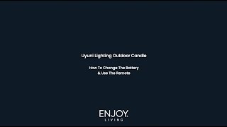 Enjoy Living How To Change batteries and use remote with a Uyuni Lighting Outdoor Flameless Candle [upl. by Euginom]