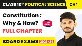 Constitution  Why and How Full Chapter  Class 11 Political Science [upl. by Oilejor]