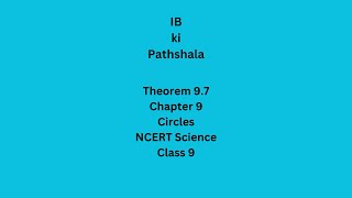 Theorem 97 Chapter 9 Circles NCERT math Class 9 [upl. by Mellen]