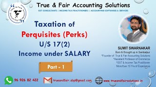 Taxation of Perquisites Income under the head SALARY us 172 Part 1 Income Tax By Sumit Swarnakar [upl. by Wie]