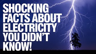 Shocking Facts About Electricity You Didnt Know [upl. by Kluge]