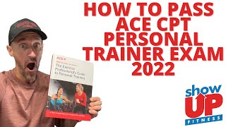 How to pass ACE CPT Personal Training Exam 2022  Study Guide how to study  Show Up Fitness [upl. by Remot]