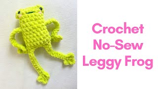 LEGGY FROG CROCHET  NO SEW CROCHET LEGGY FROG  Crochet frog for beginners  CROCHET FOR KIDS [upl. by Nuyh]