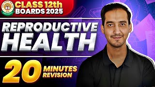 Reproductive Health  Class 12  Quick Revision in 20 Minutes NEET CBSE Board  Sourabh Raina [upl. by Valente]