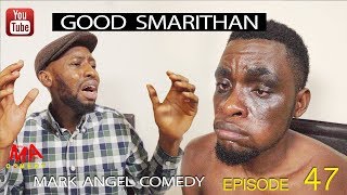 GOOD SAMARITHAN Mark Angel Comedy Episode 124 [upl. by Ariajay]