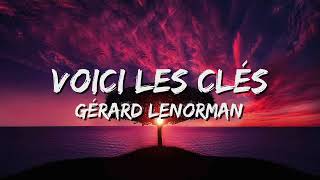 Gerard Lenorman  Voici Les Cles ParolesLyrics 🎵 [upl. by Renferd]