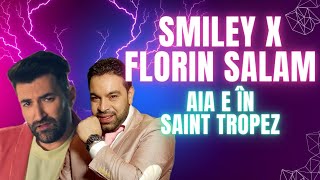 Smiley x Florin Salam  Aia e în Saint Tropez Remix [upl. by Perle]