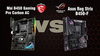 Msi b450 Gaming Pro Carbon ac vs Asus Rog Strix b450f [upl. by Weissman540]