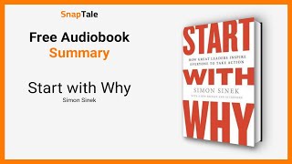 Start with Why by Simon Sinek 5 Minute Summary [upl. by Tebazile786]