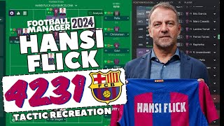 Hansi Flick 4231 Barcelona tactic  Football Manager 2024  FM24 [upl. by Bj765]