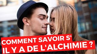 Comment reconnaître sil y a de lalchimie avec une femme  ⚗️ [upl. by Atteniuq]