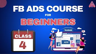 Facebook Ads Course for Beginners Class 4 StepbyStep Guide  Facebook Ads Basics  FuseUP [upl. by Gert]