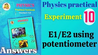 E1E2 using potentiometer class 12 physics practical experiment 10 answers [upl. by Elsinore]