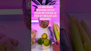 Comment nettoyer le foie et Brûler les graisses du corps La meilleure detox detox nettoyerlefoie [upl. by Settle]