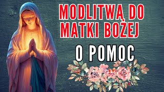 PRZEŚLICZNA MODLITWA DO MATKI BOŻEJ O POMOC [upl. by Grefer]