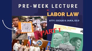 PREWEEK LECTURE IN LABOR LAW PART 1 [upl. by Ahsiaa626]