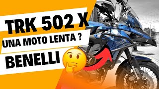 ✅️Benelli TRK 502 x UNA MOTO LENTA 🤔 [upl. by Hintze644]