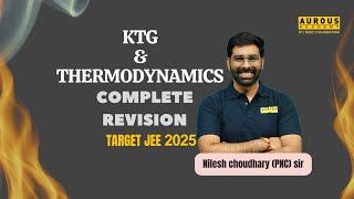 KTG AND THERMODYNAMICS  JEE MAINS  ADVANCED 2024  PNC sir  Aurous Academy [upl. by Grazia]