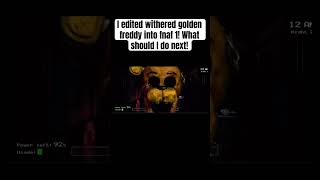 Withered Golden Freddy in fnaf 1 [upl. by Baelbeer]