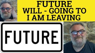 🔵Future  Will  Going To  Present Continuous  Using the Future in English  Forming Future Tenses [upl. by Maibach]