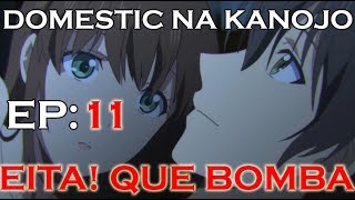 QUE DELICIA DE FINAL  DOMESTIC NA KANOJO EP 11  REVIEW [upl. by Annim130]