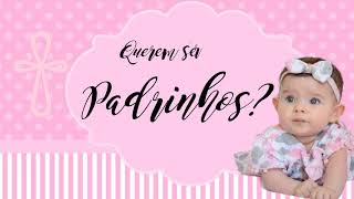 Convite Virtual para Padrinhos de Batizado menina [upl. by Otter]