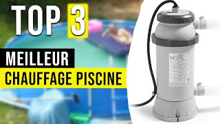 TOP 3  Meilleur Chauffage EAU Piscine  Comparatif  2023 [upl. by Asilla]