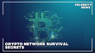 Crypto Network Survival Secrets [upl. by Hagen]