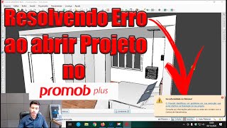 Como resolver Erro ao abrir o projeto no Promob  curso de promob para iniciantes [upl. by Gabriele]