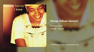 Dionne Farris  I Know Album Version [upl. by Hanan]