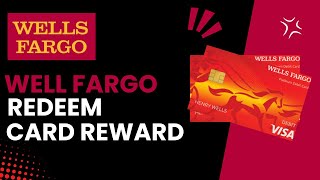 How to Redeem Your Wells Fargo Credit Card Rewards A StepbyStep Guide  2024 [upl. by Aenet]