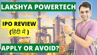 Lakshya Powertech IPO Review  Apply or Avoid [upl. by Lennie]