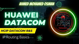 02  IP Routing Basics  HCIP Datacom Advanced Routing and Switching Training Lessons Arabic [upl. by Jule]