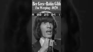 Bee Gees Robin Gibb “Im Weeping” 1970 [upl. by Annahsohs452]