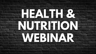 Health amp Nutrition Webinar [upl. by Eelsnia]