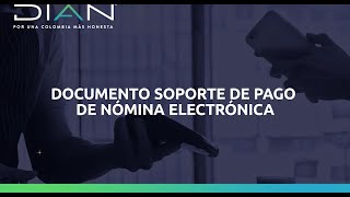 Documento Soporte de Nómina Electrónica  DIAN [upl. by Brost418]