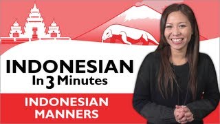 Learn Indonesian  Indonesian in Three Minutes  Indonesian Manners [upl. by Seve]