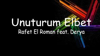 Rafet El Roman feat Derya  Unuturum Elbet ACAPELLA [upl. by Enitsua]