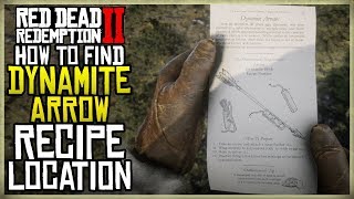 WHERE TO FIND THE DYNAMITE ARROWS RECIPE  RED DEAD REDEMPTION 2 EXACT LOCATION [upl. by Ledba]