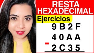 RESTA HEXADECIMAL  Ejercicio 4 [upl. by Aikel153]