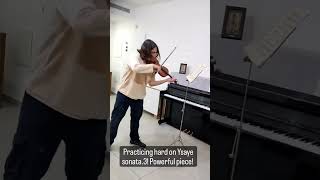 practicing Ysaye sonata3 yanneldor shorts violin music classicalmusic ysaye sonata trending [upl. by Nairda]