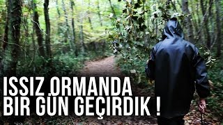 ISSIZ ORMANDA BİR GÜN GEÇİRMEK [upl. by Bud]