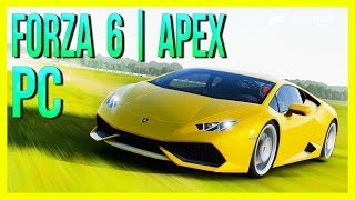 FORZA 6 APEX ПЕРВЫЙ ВЗГЛЯД НА ПК ЭКСКЛЮЗИВ [upl. by Danyluk]