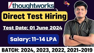 Thoughtworks Direct Test Hiring  Test Date 1 June  2024 2023 2022 20212019 Salary 1114 LPA [upl. by Darnell]