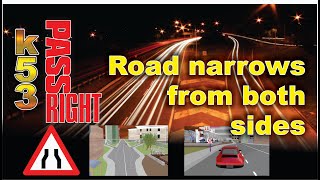 Road Narrows from Both Sides  K53 Learners Licence Tuition  Questions amp Answers Rules and Signs [upl. by Lirpa]